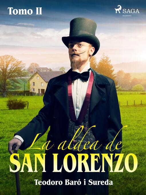 Title details for La aldea de San Lorenzo. Tomo II by Teodoro Baró i Sureda - Available